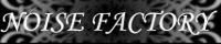 �@NOISE FACTORY�^B-NOISE�l�@